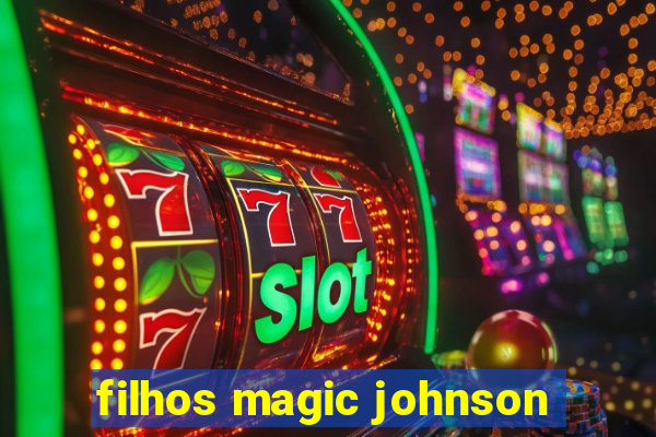 filhos magic johnson